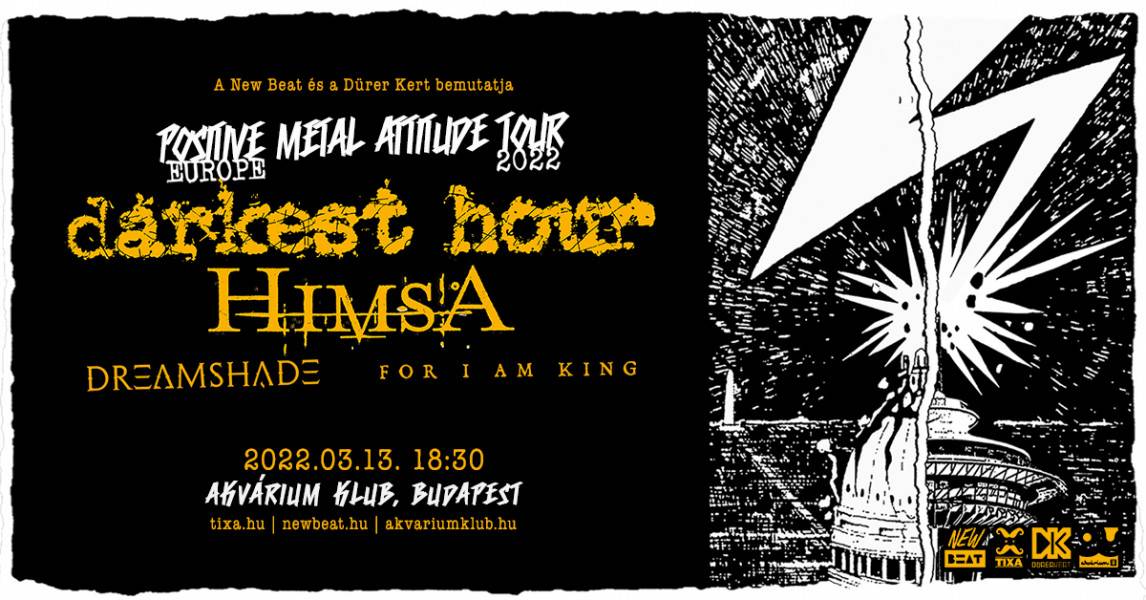 Darkest Hour, Himsa, Dreamshade, For I Am King - Akvárium Klub