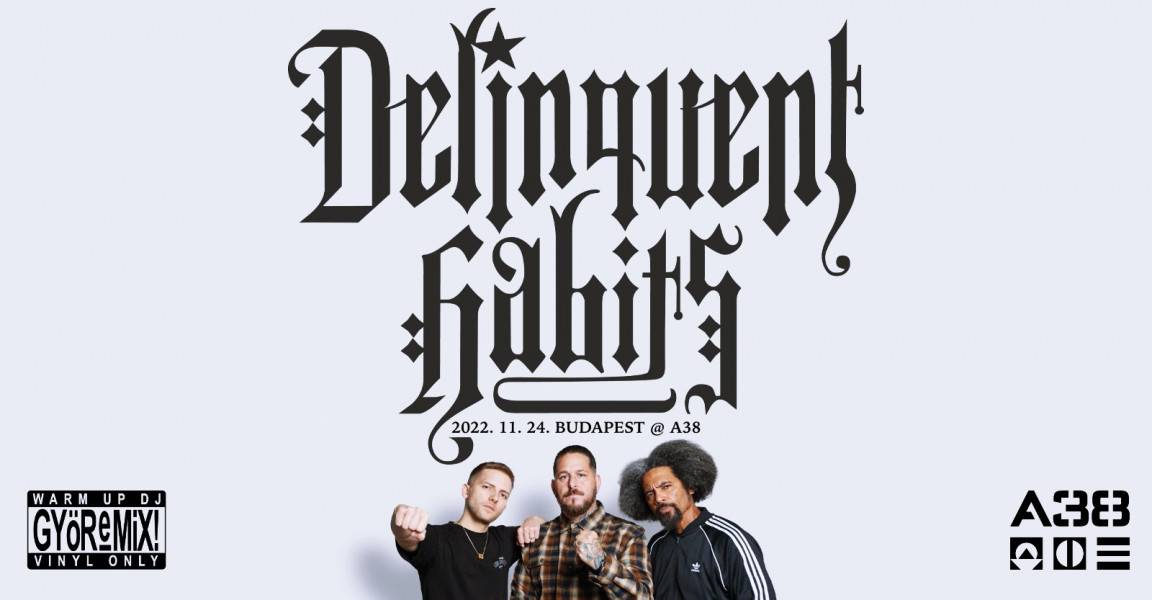 Delinquent Habits 2022 koncert