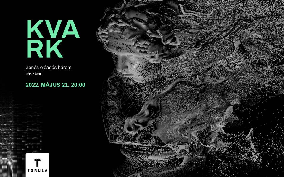 KVARK - Torula Művésztér