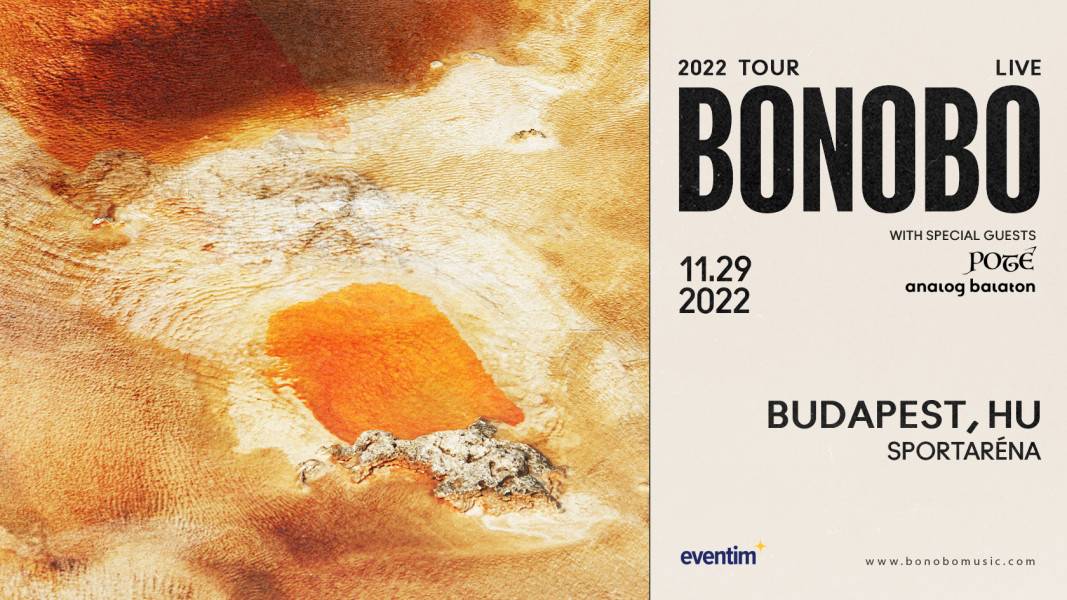 Bonobo koncert 2022, Budapest