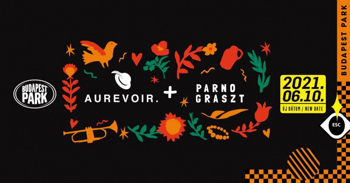 Aurevoir. + Parno Graszt koncert 2021 Budapest Park
