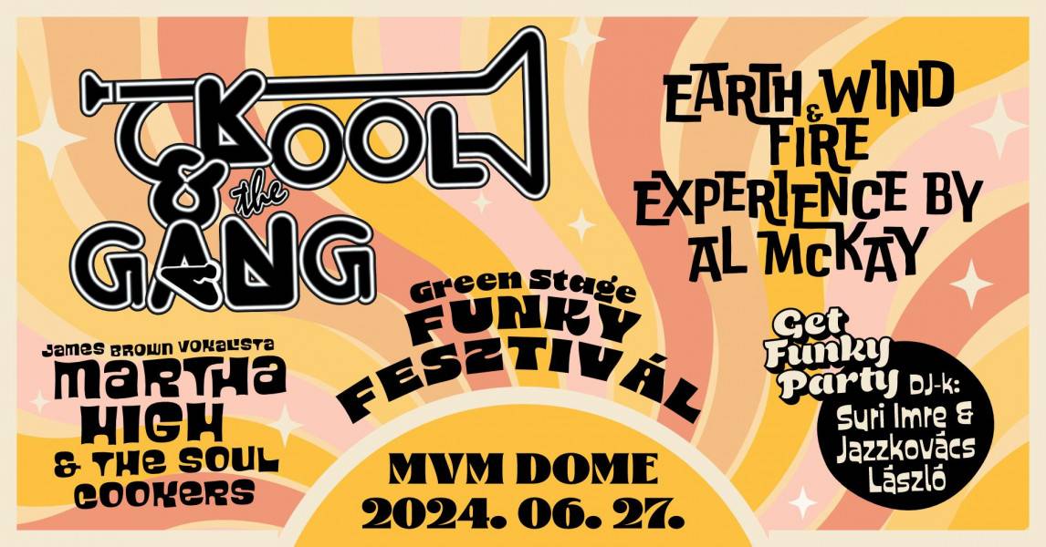 Funky Fesztivál 2024 - Kool & The Gang, Earth Wind & Fire, Martha High