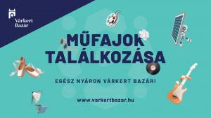 Várkert Bazár - nyár 2022