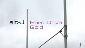alt-J - Hard Drive Gold